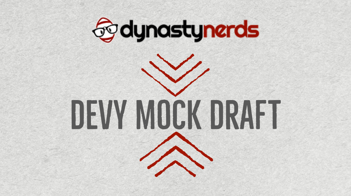 Dynasty Nerds Devy Mock Draft – November