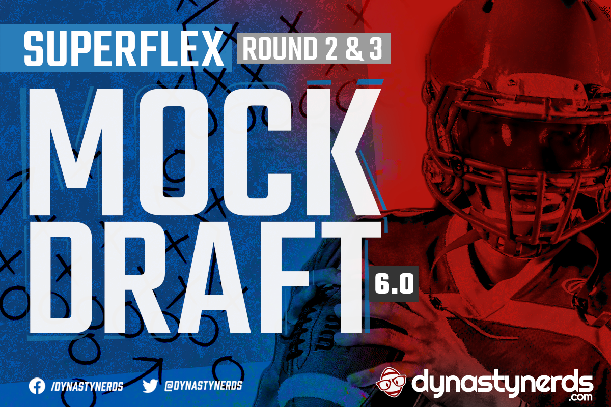 2020 Dynasty Rookie Superflex Mock Draft - Fantasy Six Pack