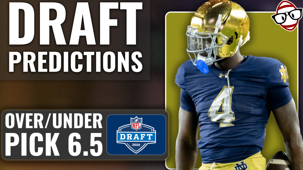 Draft predictions: Over/under pick 6.5, featuring a Notre Dame football player.